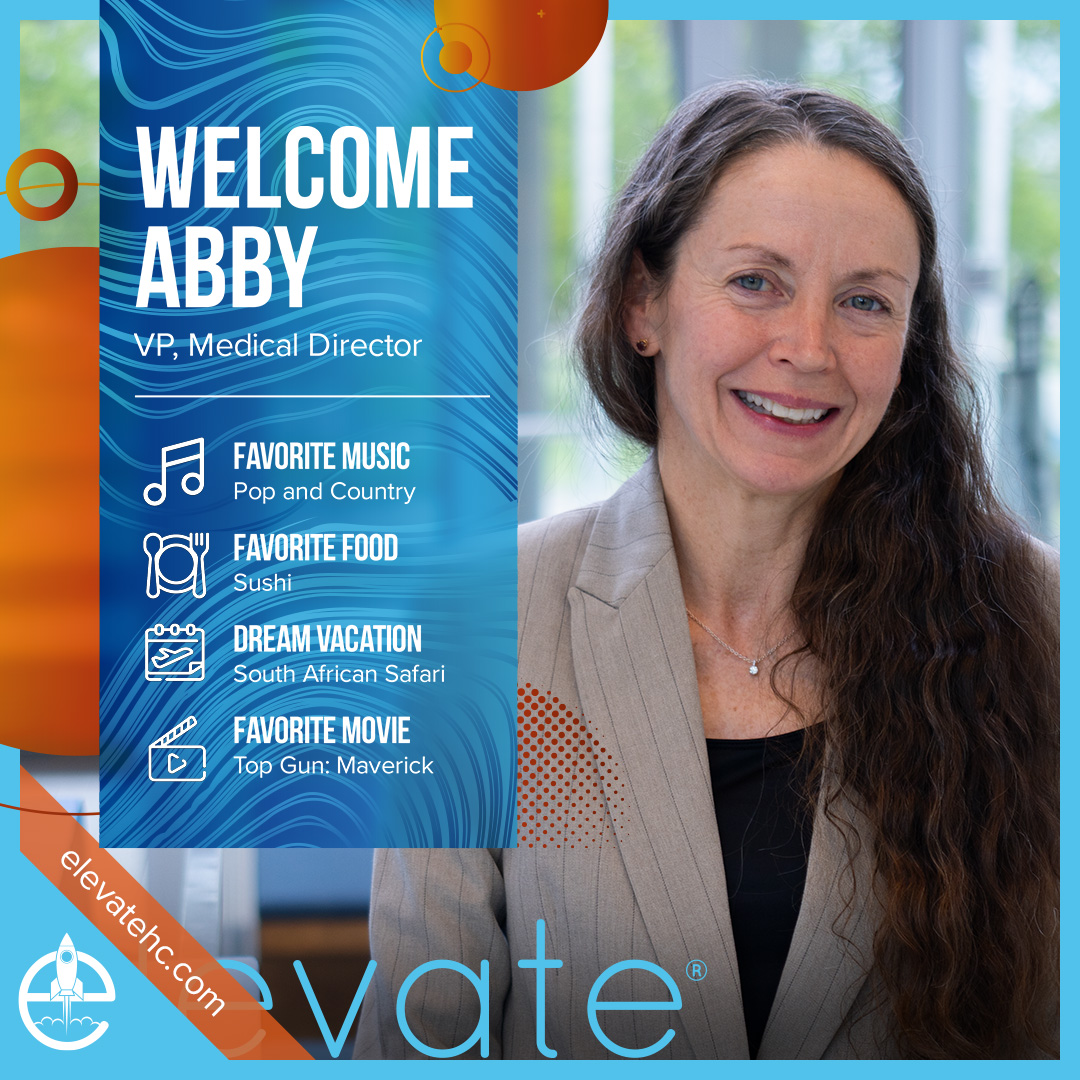 Abby Dean smiles in an Elevate welcome graphic introducing her as VP, Medical Director, with fun facts including favorite music, food, dream vacation, and movie.